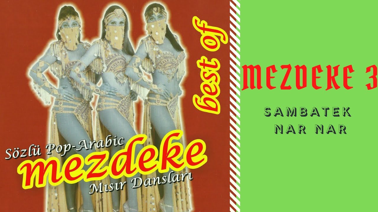 MEZDEKE 3 ▪ Sambatek Nar Nar ▪ S&ouml;zl&uuml; Pop Arabic ▪ ORİJİNAL CD ▪ (1994)