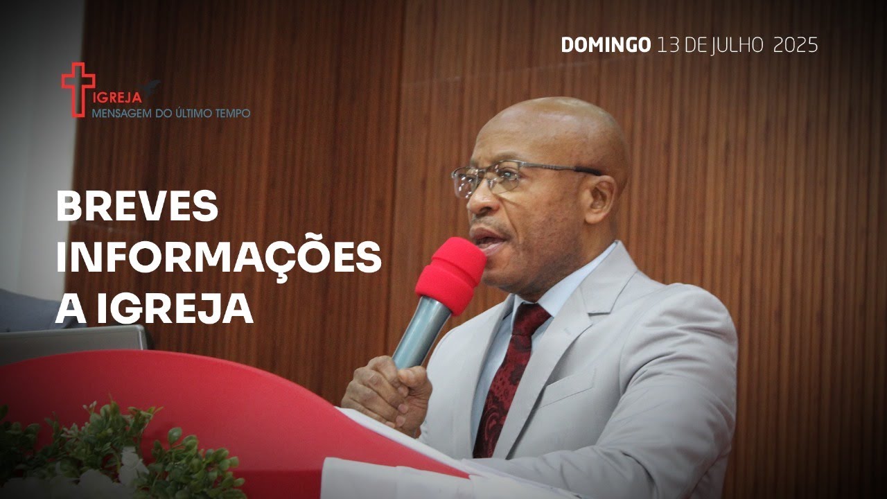BREVES INFORMAÇÕES A IGREJA - DOMINGO 13/07/2025