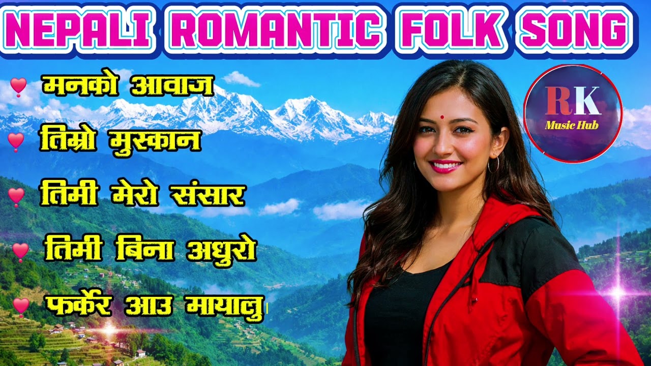 NEPALI ROMANTIC FOLK SONGS COLLECTION | Heart Touching Love Melodies | rkmusichub