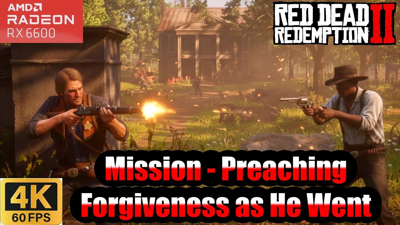 Red Dead Redemption II | Mission - Preaching Forgiveness as He Went🔥🔥🔥