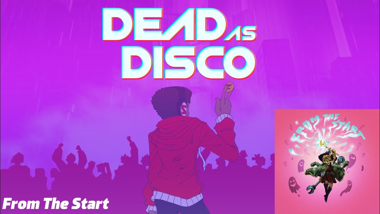 Dead as Disco x Good Kid | From The Start