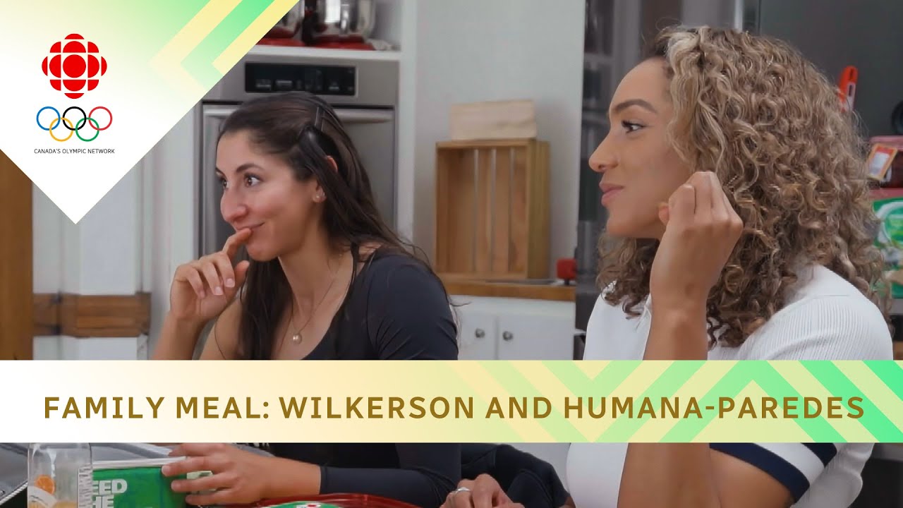 Canada’s Humana-Paredes & Wilkerson share key moments of journey together
