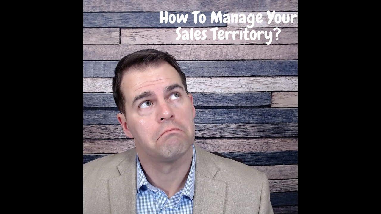 How To Manage Your Sales Territory