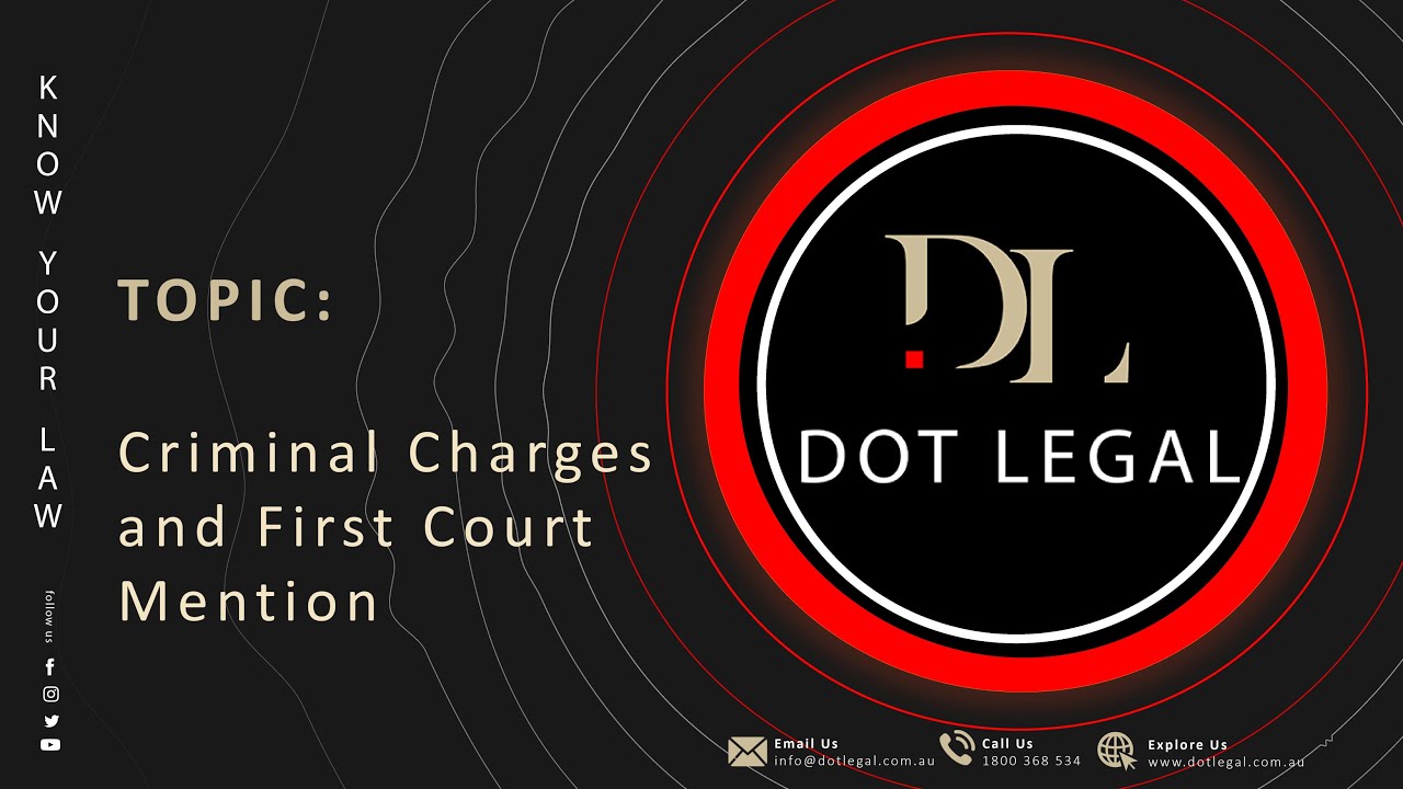 Criminal Charges - Know Your Law With Dot Legal - NSW, Australia