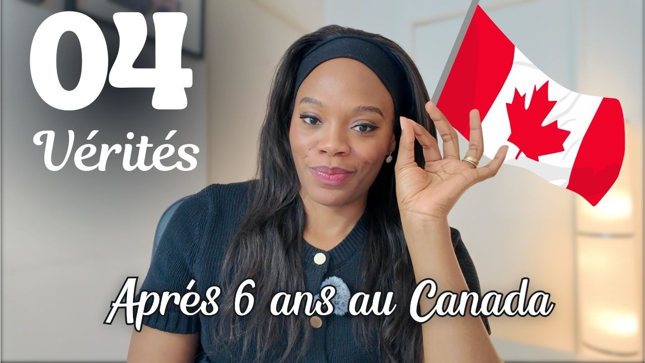 Je vis au Canada depuis 6 ans 🇨🇦 | 4 v&eacute;rit&eacute;s : Retour sur mon exp&eacute;rience