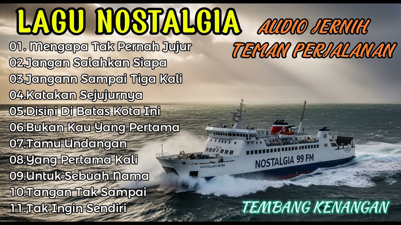 Lagu POP NOSTALGIA 99FM  Paling Banyak Dicari, Tembang Kenangan Populer Teman Di Perjalanan