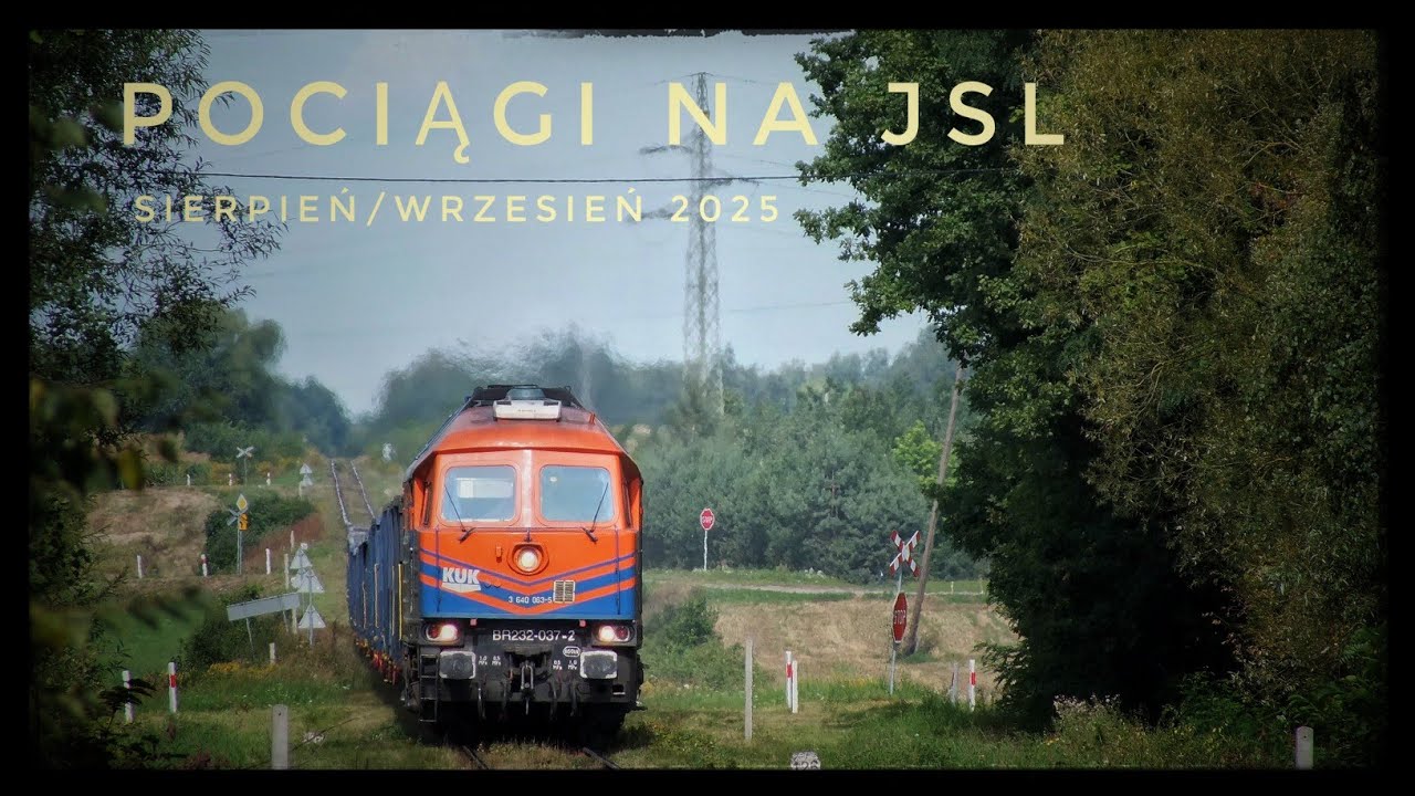 Pociągi na JSL - Sierpień/Wrzesień 2025