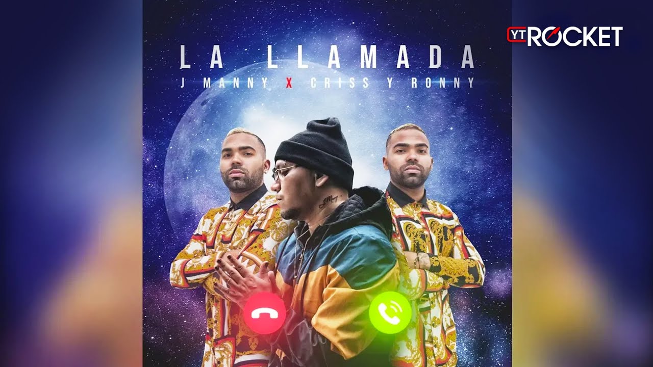 Criss & Ronny, J Manny - La Llamada 📱 (Video Lyric)