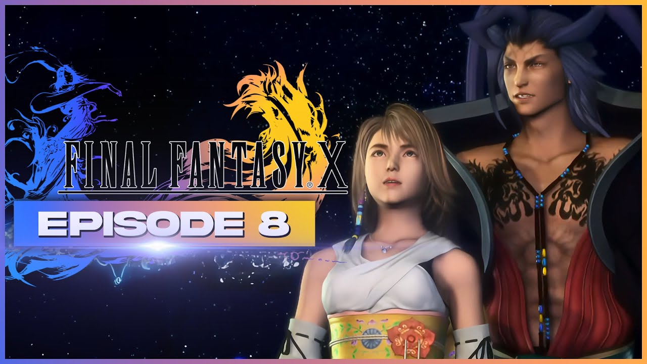 Un mariage ?! | Final Fantasy X #08