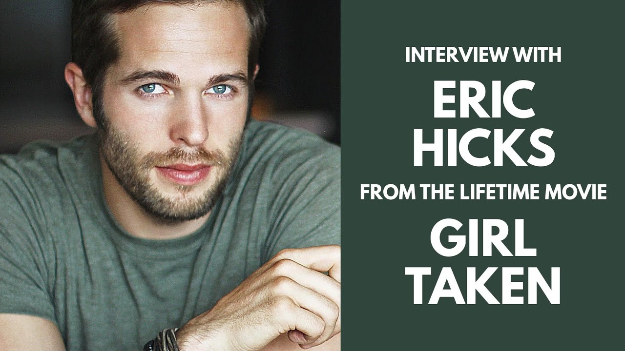 Interview with Eric Hicks ('Cardinal', 'Schitt's Creek') on his new Lifetime movie, 'Girl Taken'