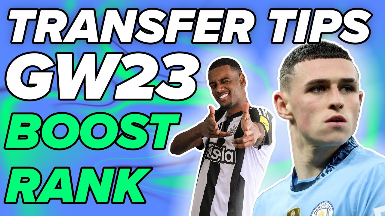 FPL Transfer Tips GW23 ✅ Buy Foden?