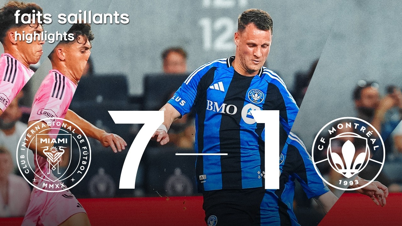 FAITS SAILLANTS | Inter Miami CF v CF Montr&eacute;al - 29 ao&ucirc;t 2026