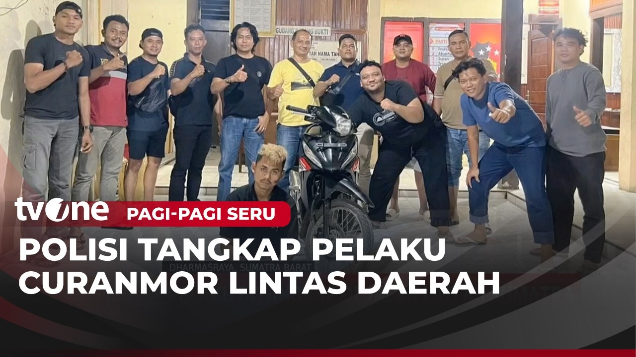 Polisi Tangkap Pelaku Curanmor Lintas Daerah di Dharmasraya | Pagi-Pagi Seru tvOne