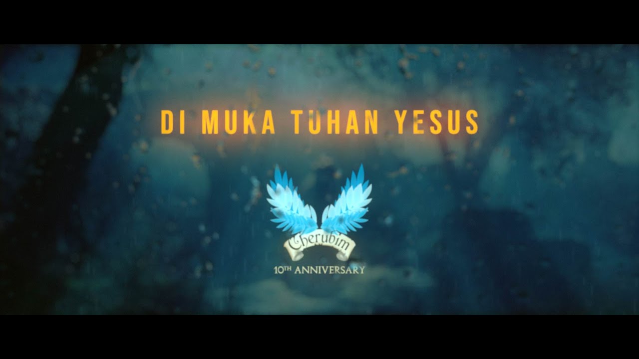 Di Muka Tuhan Yesus - Cherubim Orchestra’s 10th Anniversary Project (KJ 29)