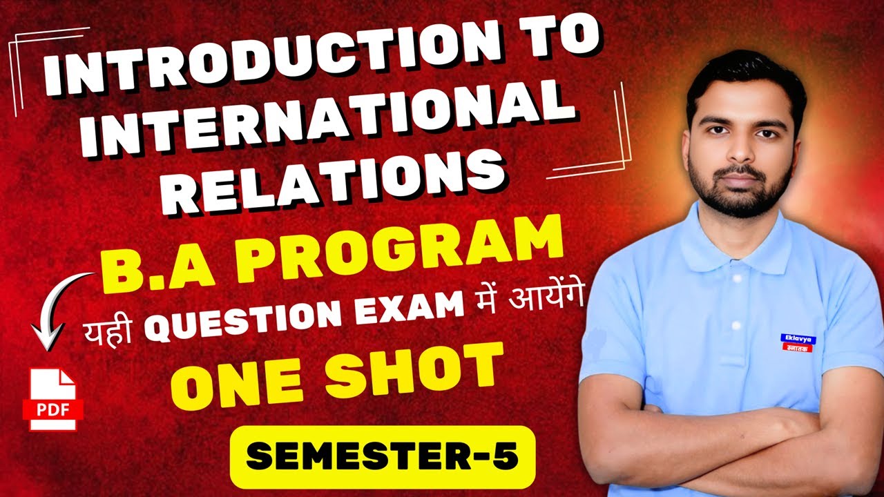 BA Program Semester-5 | International Relations One Shot | Exam में यही आएगा