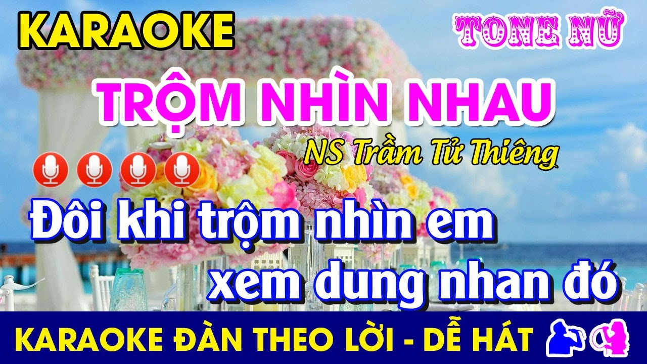 Karaoke l TRỘM NHÌN NHAU - Tone Nữ l Nhạc Sống l #tromnhinnhau #tramtuthieng @dung.karaoke