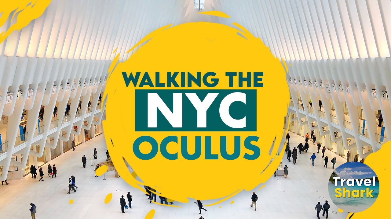 🏙 The Oculus NYC (New York City Walking Tour)