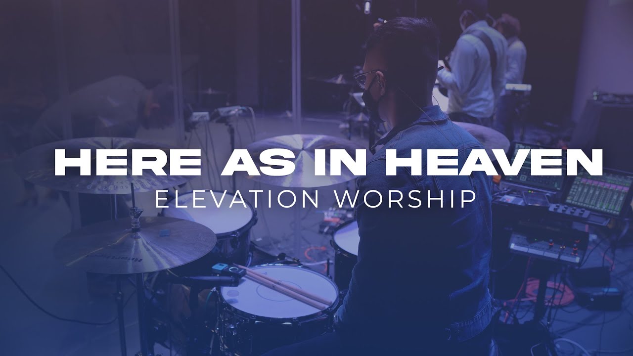 Here As In Heaven (Como En El Cielo) - Elevation Worship (DRUM COVER) [LIVE]