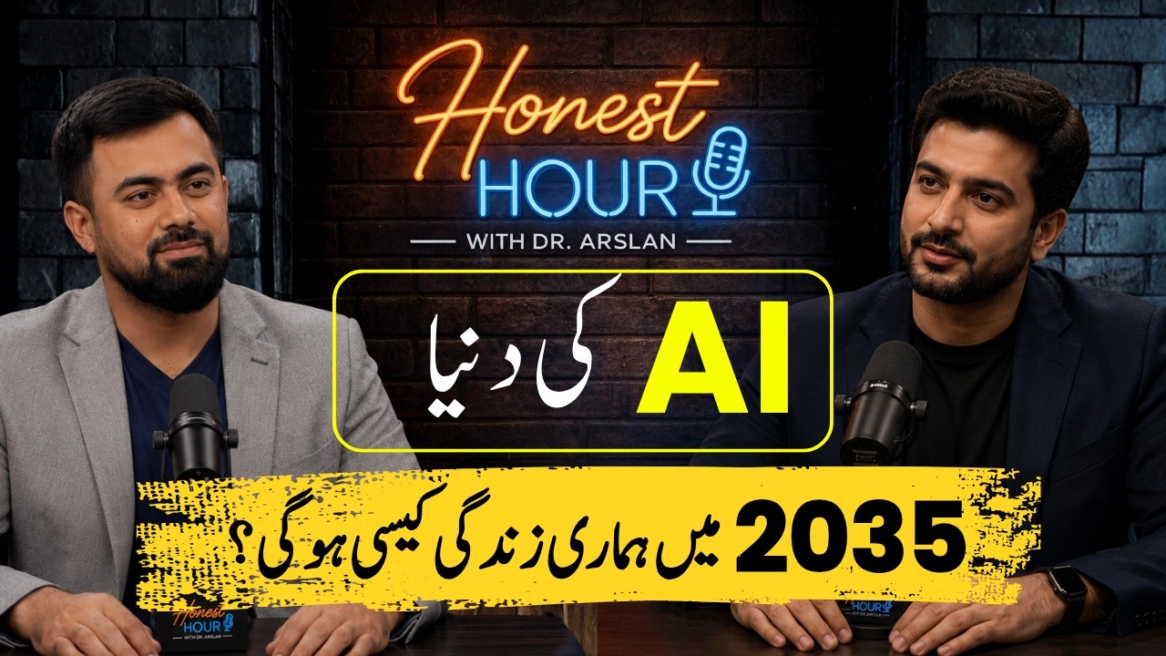 How AI Will Change the World | Future of Work, Education & Business | Honest hour with Dr Arslan