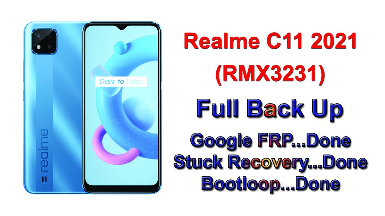 Firmware Realme C11 2021 | (RMX3231) | Full Back Up | OFP File