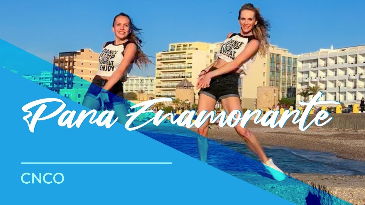 Para Enamorarte - CNCO - Easy Fitness Dance Choreography - Coreografia - Baile