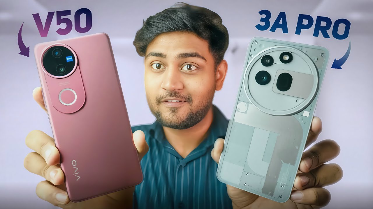 Vivo V50 vs Nothing Phone 3a Pro Camera Test – Best Camera Phone Under ₹30,000?