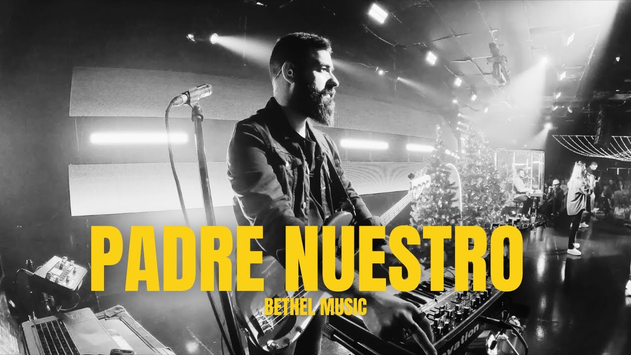Padre Nuestro (Our Father) - Bethel Music | Bass Cam En Vivo | Sebassposada