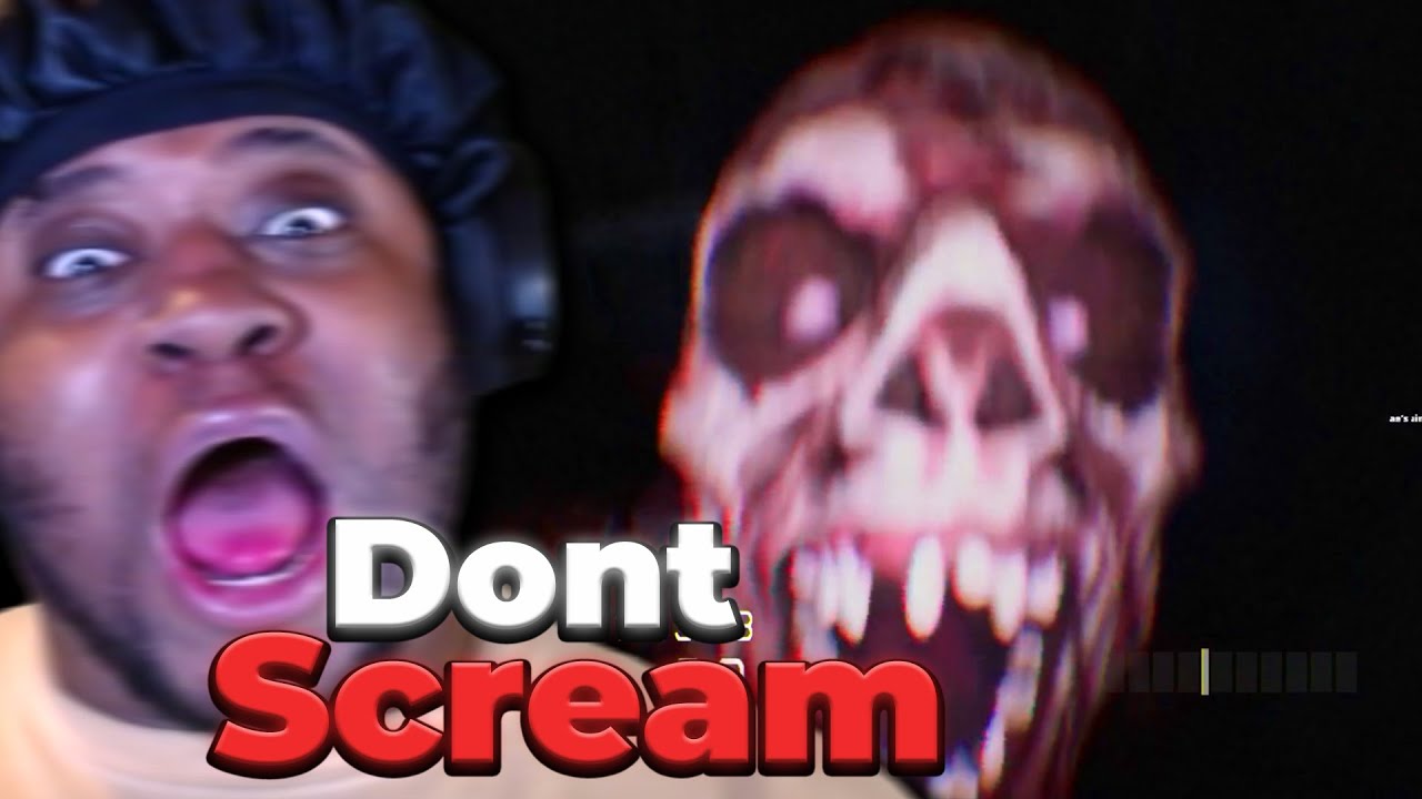 Dont Scream.... Scariest Game Of The Year