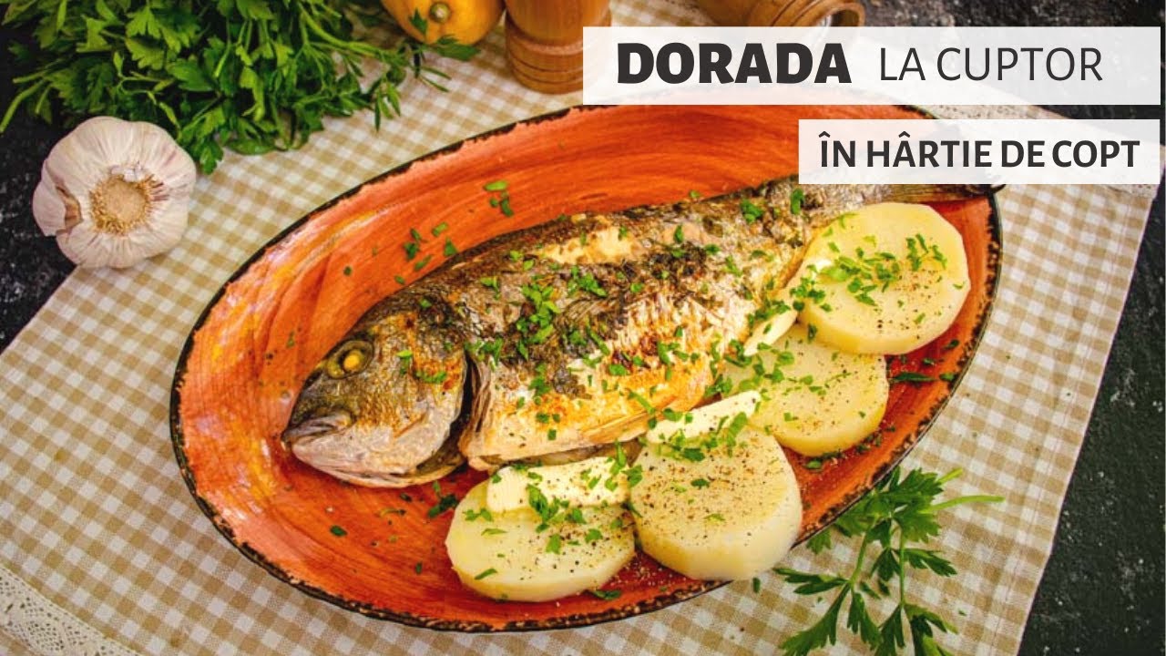 Doradă la cuptor cu ierburi aromatice. Delicioasă, gata în doar 30 de minute!  | Bucate Aromate