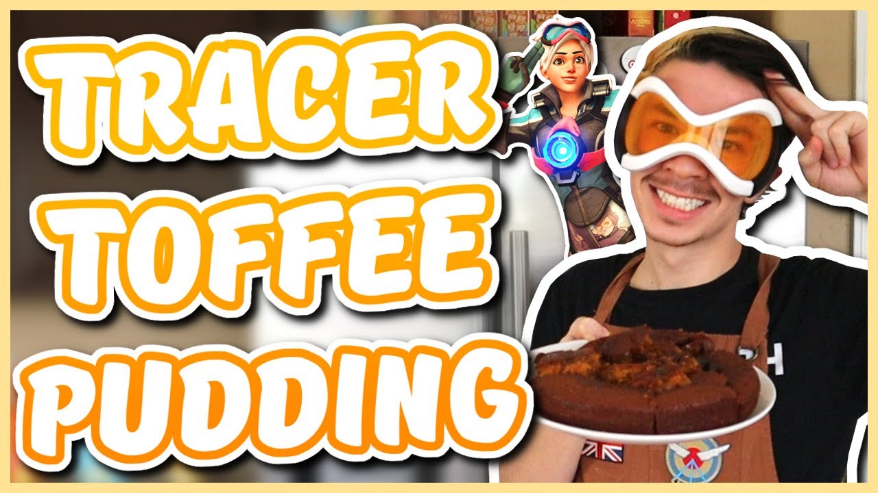 Overwatch - TRACER TOFFEE PUDDING RECIPE (Chef You Wack)