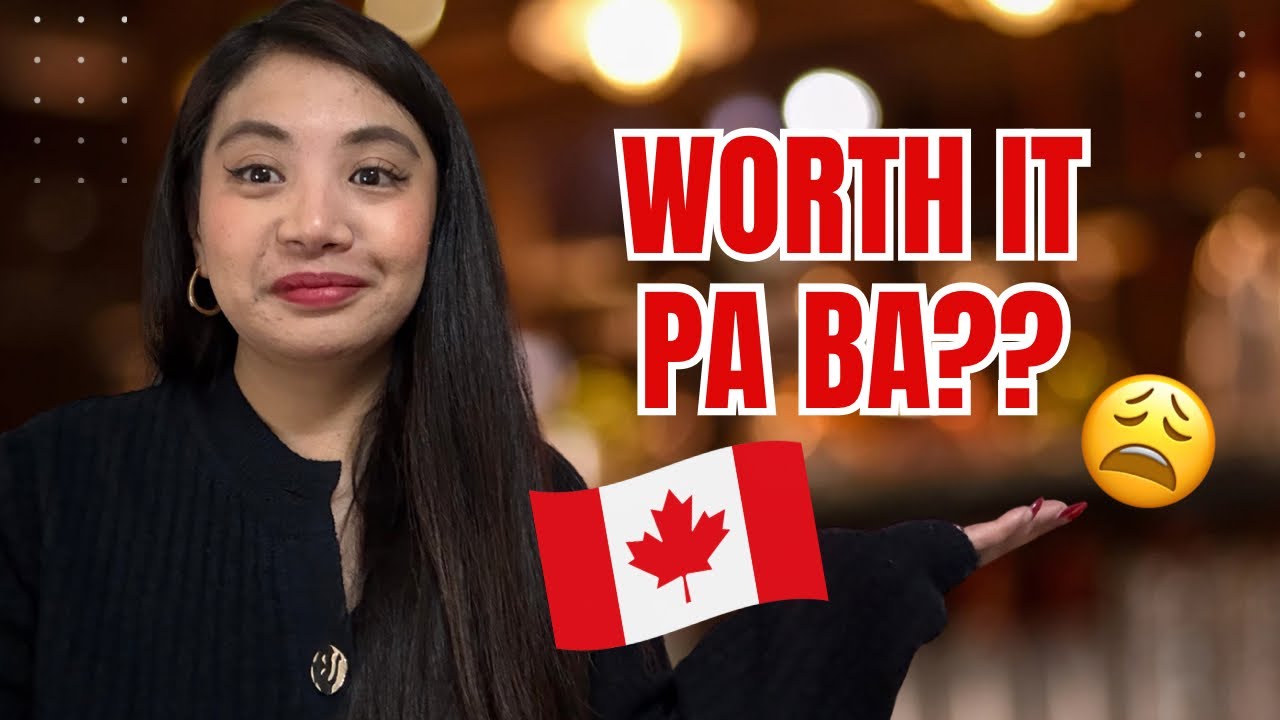 Worth It Pa Ba Mag-Canada Ngayong 2026? (Honest Reality)