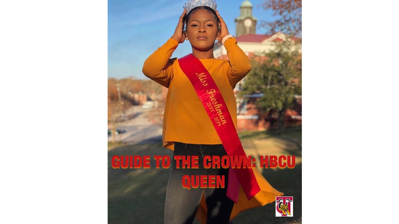MISS FRESHMAN: GUIDE TO THE CROWN!! HBCU QUEEN EDITION #hbcuqueen