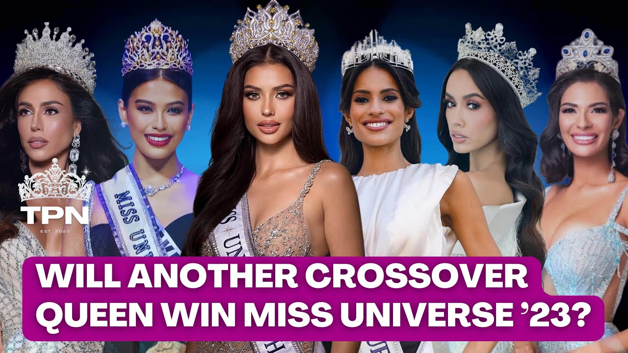 Miss Universe 2023: The Crossover Contenders TPN#66