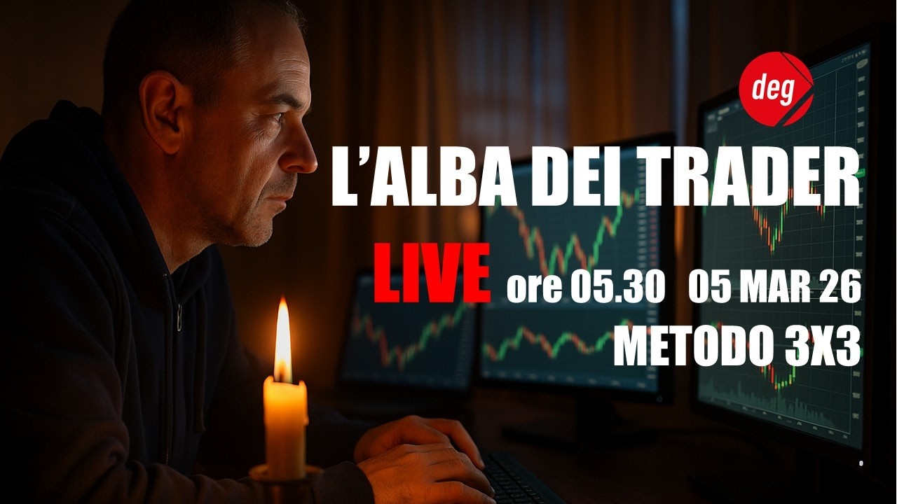 L'Alba dei trader 05 marzo 2026 - METODO 3X3 MANIPOLATIO REGIS