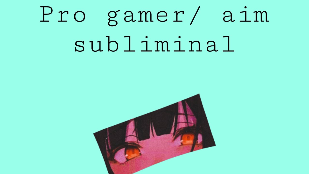 Pro gamer/ aiming skills Subliminal