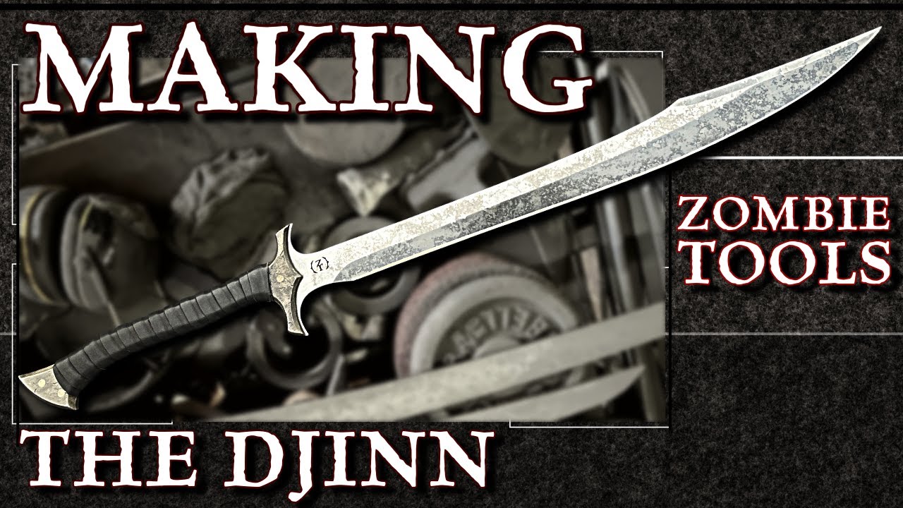 Making The Djinn - A Zombie Tools Two Handed Scimitar - Our Newest Sword