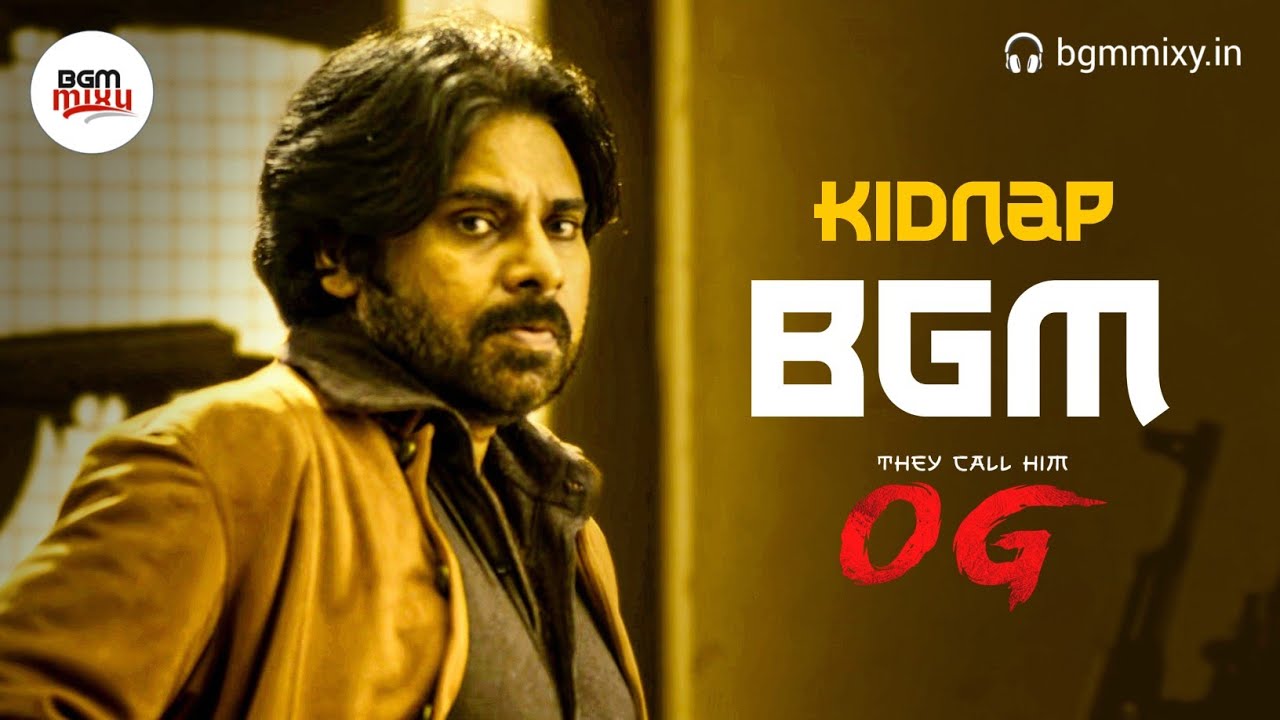 OG Tara Kidnap BGM Mix HQ 💛🎵 - OG Unreleased BGM - OG Car Chase BGM