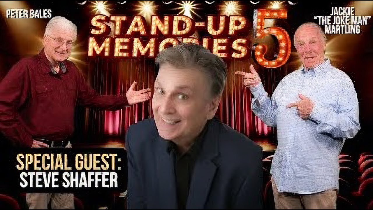 STAND-UP MEMORIES SEASON 5 with STEVE SHAFFER