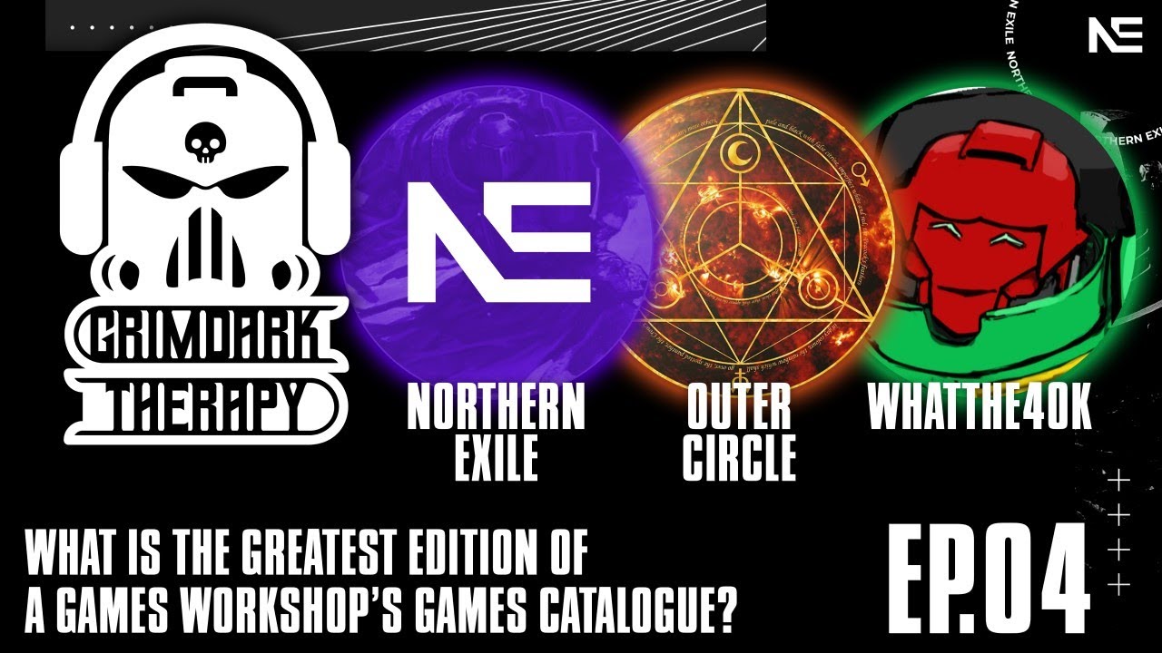 GRIMDARK THERAPY PODCAST! What is the BEST Game Edition Games Workshop EVER Released?