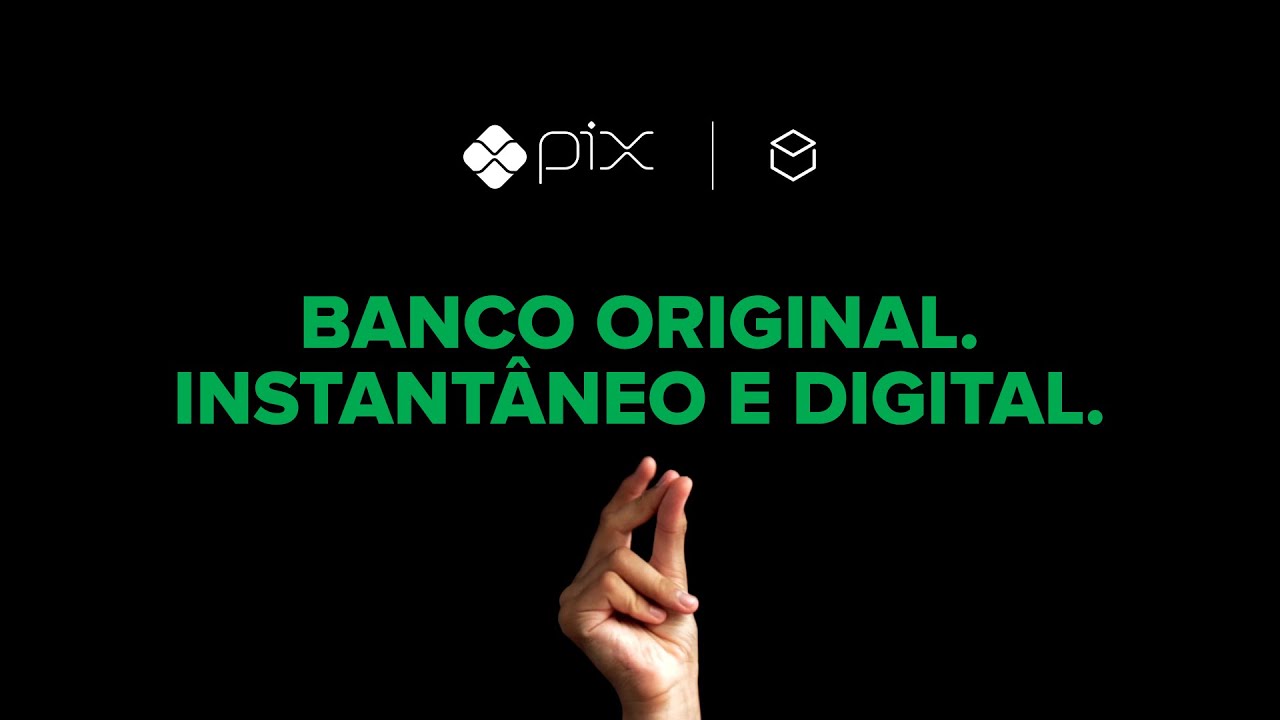 Banco Original | Vem a&iacute; o Pix