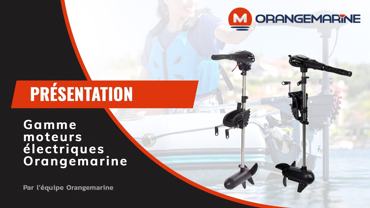 Présentation de la gamme de moteurs électriques Orangemarine | Orange-marine.com