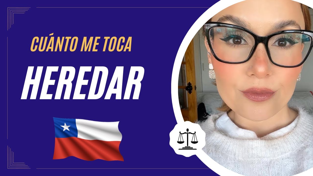 HEREDEROS CHILE | QUIÉNES HEREDAN EN CHILE Y CUÁNTO #abogadoschile #herenciachile