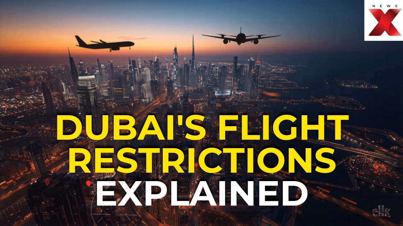 Dubai's New Flight Restrictions | Why India Will Be Worst Hit