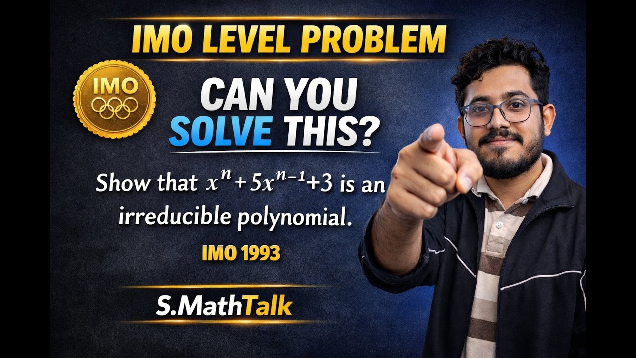🔥 IMO 1993| Irreducible Polynomial Problem #mathematics #s_mathtalk #mathematicsolympiad #