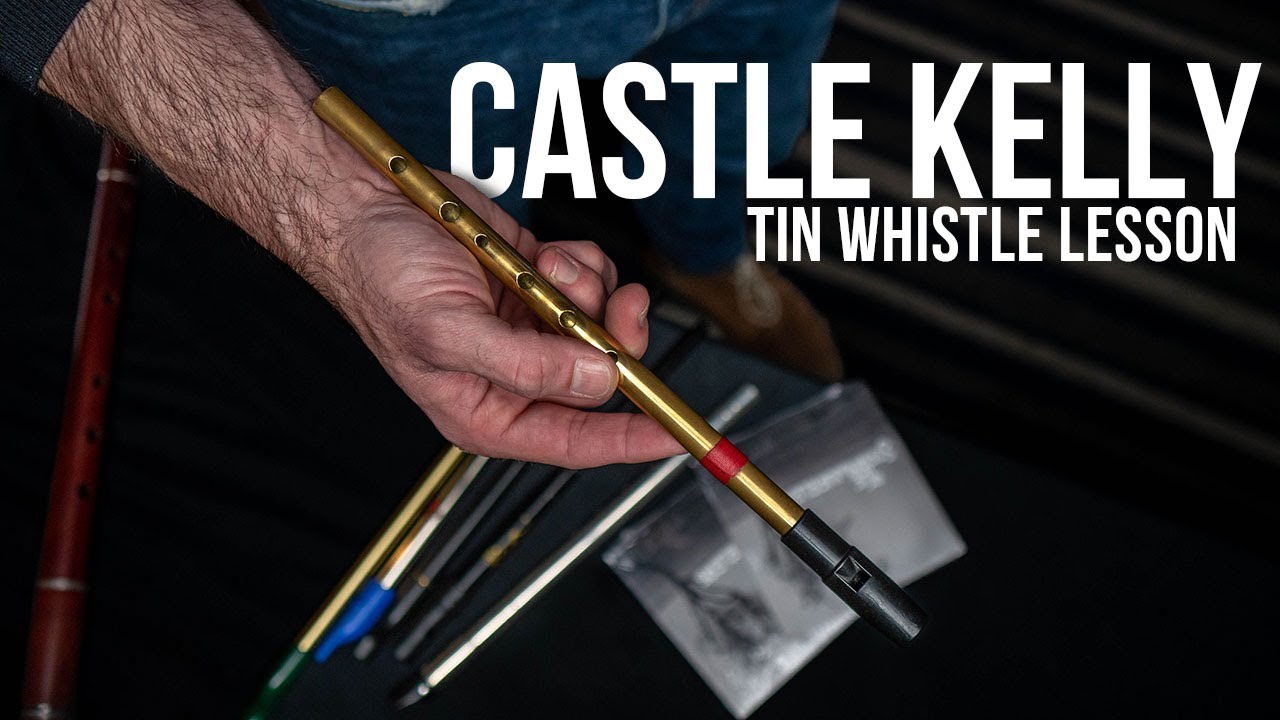Castle Kelly (reel) Tin Whistle Lesson