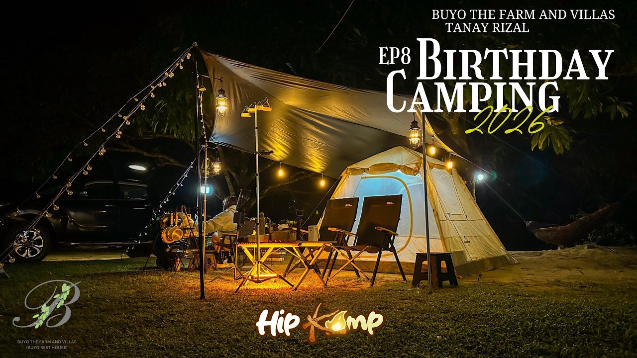 HipKamp EP8 - Buyo The Farm and Villas | Naturehike Ango 4 | Birthday Camping