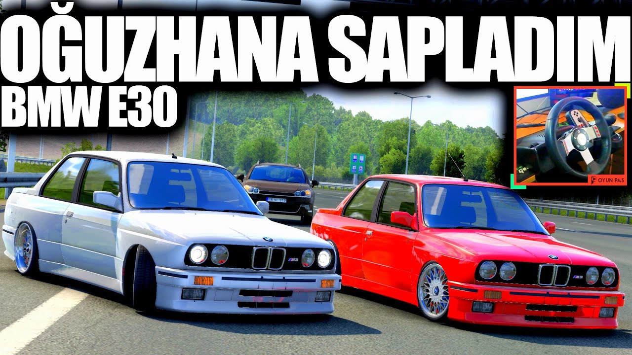 OĞUZHANA SAPLADIM !! E30 MODU | @oguzhankaplan | ETS 2 - G27