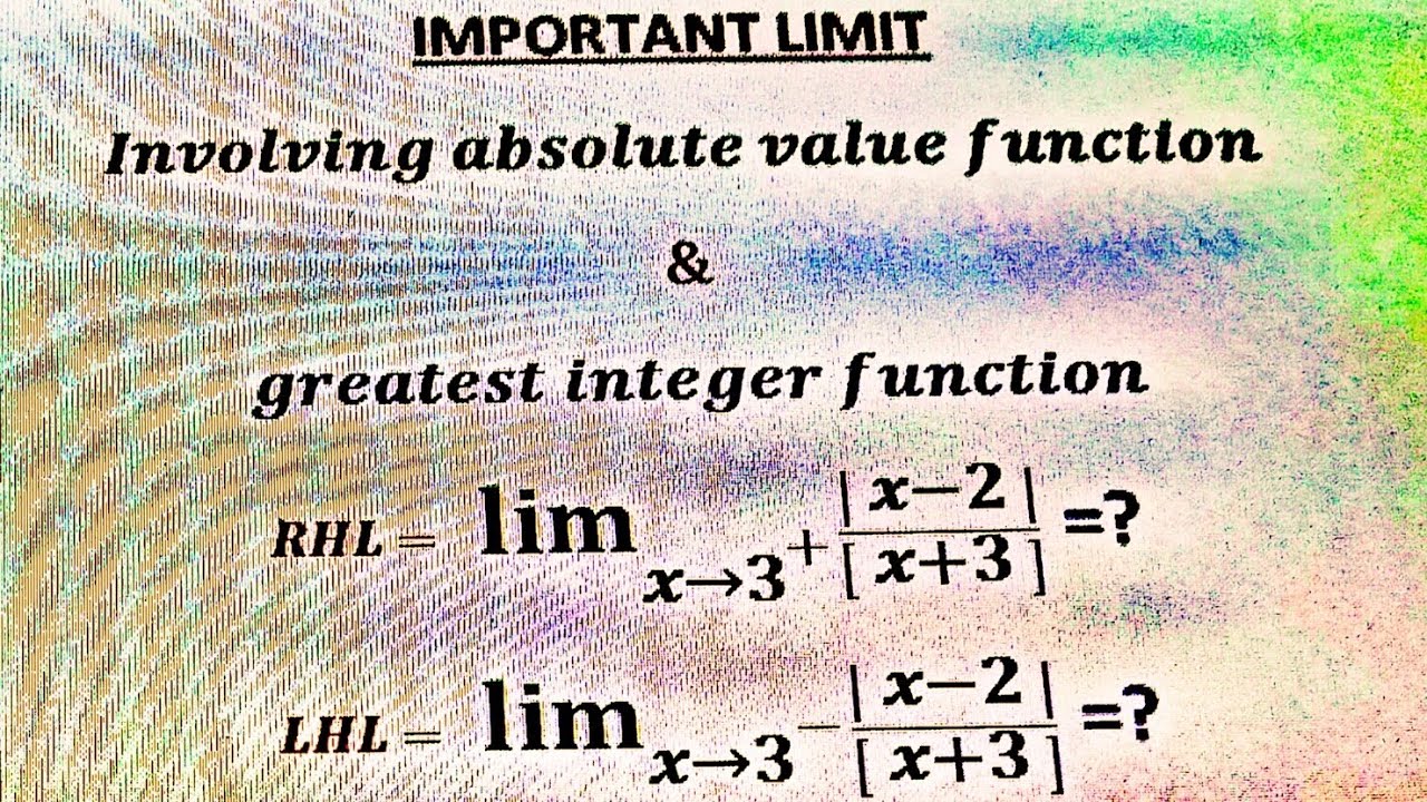 Limits involving greatest Integer Function and absolute value function.