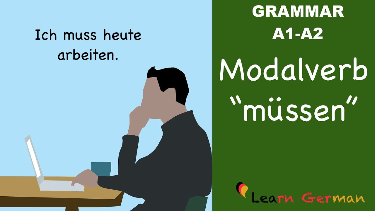 Learn German | German Grammar | müssen | Modal verbs | Modalverben | A1
