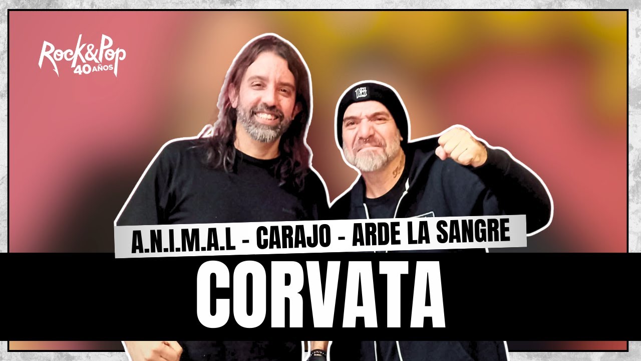 CORVATA: sus comienzos con A.N.I.M.A.L., los inicios de CARAJO y el presente de ARDE LA SANGRE